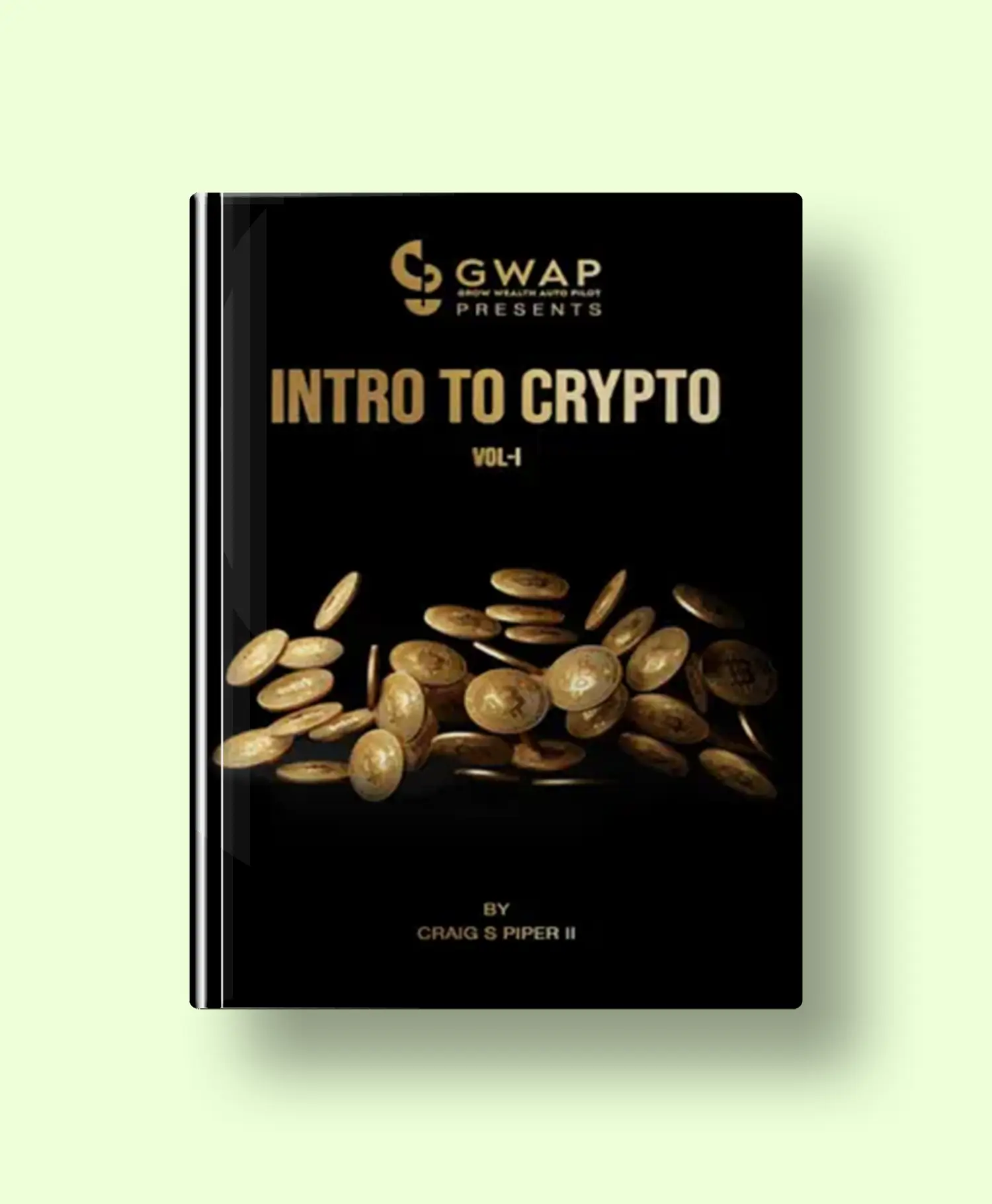 Intro To Crypto VOL I