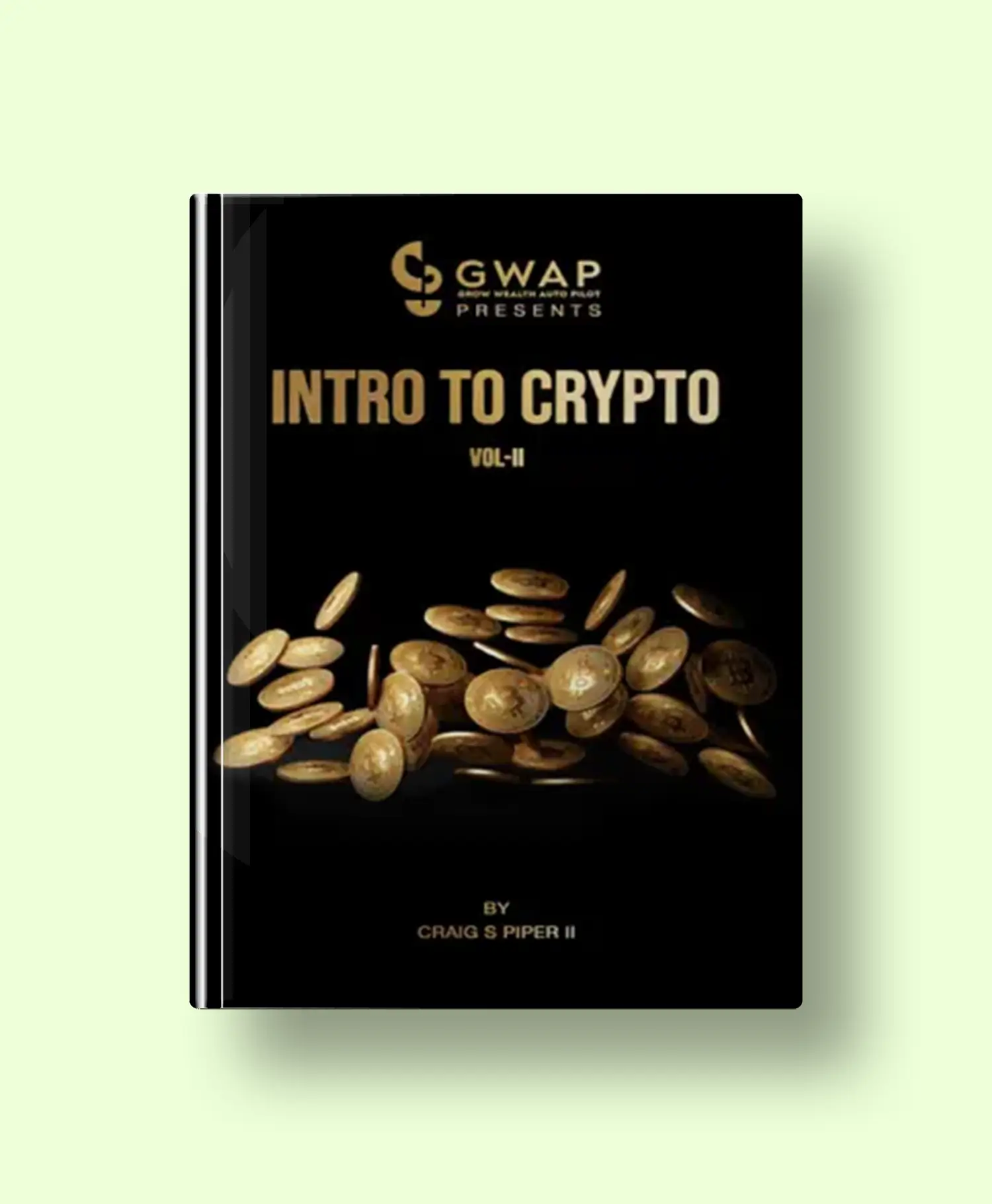 Intro to Crypto VOL II