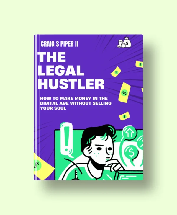 The Legal Hustler